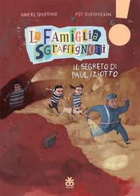 Produktbild: Il segreto di Paul Iziotto. La famiglia Sgraffignoni. Ediz. ad alta leggibilit&agrave;