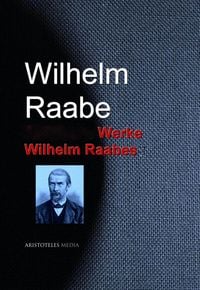 Produktbild: Gesammelte Werke Wilhelm Raabes