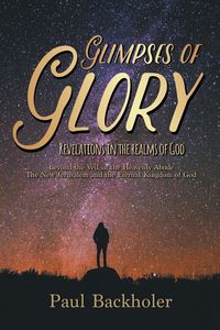 Produktbild: Glimpses of Glory, Revelations in the Realms of God