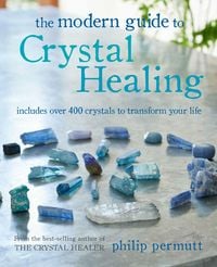 Produktbild: The Modern Guide to Crystal Healing
