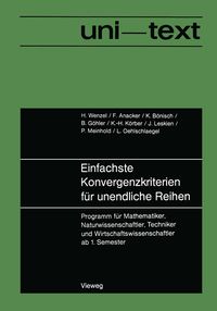 Produktbild: Einfachste Konvergenzkriterien f&uuml;r unendliche Reihen