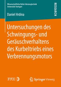 Produktbild: Untersuchungen des Schwingungs- und Ger&auml;uschverhaltens des Kurbeltriebs eines Verbrennungsmotors