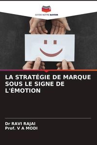 Produktbild: La Strat&eacute;gie De Marque Sous Le Signe De L'&eacute;motion