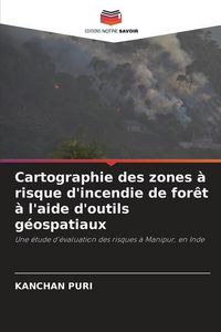 Produktbild: Puri, K: Cartographie des zones &agrave; risque d'incendie de for&ecirc;t
