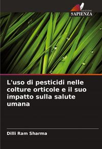 Produktbild: L'uso di pesticidi nelle colture orticole e il suo impatto sulla salute umana
