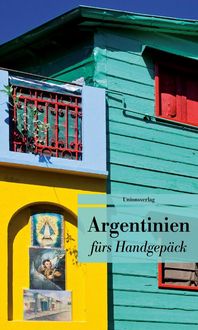 Bild vom Artikel Argentinien fürs Handgepäck vom Autor 
