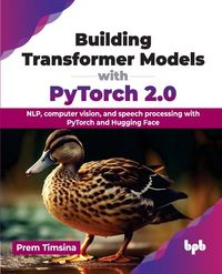 Produktbild: Building Transformer Models with PyTorch 2.0
