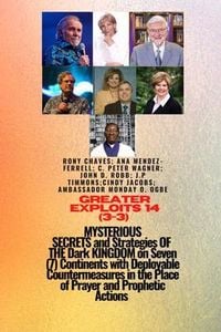 Produktbild: Greater Exploits - 14 (3 - 3) MYSTERIOUS SECRETS and Strategies OF THE Dark KINGDOM on 7 Continents