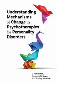 Produktbild: Understanding Mechanisms of Change in Psychotherapies for Personality Disorders