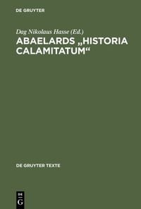 Produktbild: Abaelards &bdquo;Historia calamitatum&ldquo;