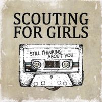 Bild vom Artikel Still Thinking About You vom Autor Scouting For Girls