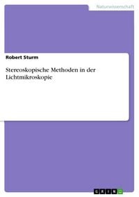 Produktbild: Stereoskopische Methoden in der Lichtmikroskopie
