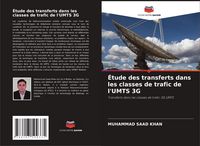 Produktbild: &Eacute;tude des transferts dans les classes de trafic de l'UMTS 3G