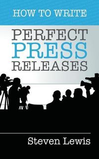 Produktbild: How to Write Perfect Press Releases