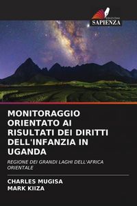 Produktbild: Monitoraggio Orientato Ai Risultati Dei Diritti Dell'infanzia in Uganda