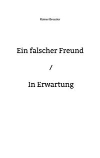 Produktbild: Ein falscher Freund / In Erwartung
