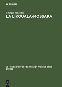 Bild vom Artikel La Likouala-Mossaka vom Autor Georges Mazenot