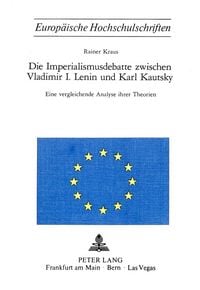Produktbild: Die Imperialismusdebatte zwischen Vladimir I., Lenin und Karl Kautsky