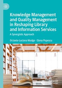 Produktbild: Knowledge Management and Quality Management in Reshaping Library and Information Services