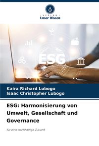 Produktbild: ESG: Harmonisierung von Umwelt, Gesellschaft und Governance