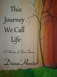 Produktbild: This Journey We Call Life (Slice of Life, #1)