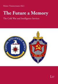 Produktbild: The Future a Memory: The Cold War and Intelligence Services - Aspects