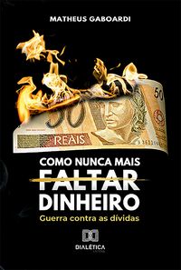 Produktbild: Como nunca mais faltar dinheiro