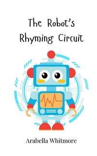 Produktbild: The Robot's Rhyming Circuit