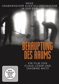 Produktbild: Behauptung des Raums - Wege unabh&auml;ngiger Austellungskultur in der DDR