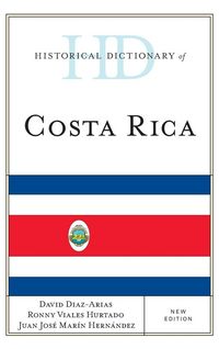 Produktbild: Historical Dictionary of Costa Rica