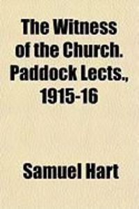 Produktbild: The Witness of the Church. Paddock Lects., 1915-16