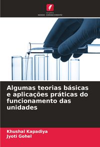 Produktbild: Algumas teorias b&aacute;sicas e aplica&ccedil;&otilde;es pr&aacute;ticas do funcionamento das unidades