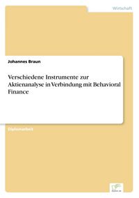 Produktbild: Verschiedene Instrumente zur Aktienanalyse in Verbindung mit Behavioral Finance