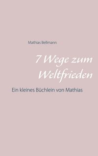 Produktbild: 7 Wege zum Weltfrieden