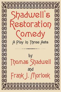 Produktbild: Shadwell's Restoration Comedy