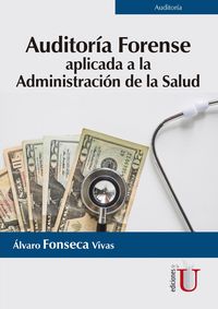 Produktbild: Auditor&iacute;a forense aplicada a la administraci&oacute;n de la salud