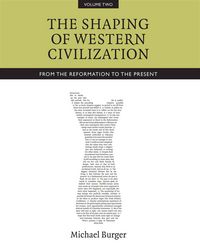 Produktbild: The Shaping of Western Civilization, Volume II: From the Reformation to the Present