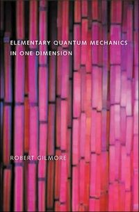 Produktbild: Gilmore, R: Elementary Quantum Mechanics in One Dimension