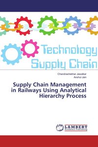 Produktbild: Supply Chain Management in Railways Using Analytical Hierarchy Process