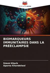 Produktbild: Biomarqueurs Immunitaires Dans La Pr&eacute;&eacute;clampsie