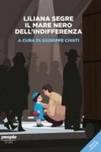 Produktbild: Liliana Segre. Il mare nero dell'indifferenza (nuova edizione)