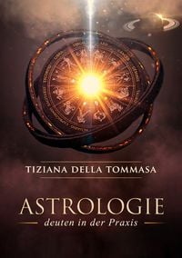 Bild vom Artikel Astrologie II vom Autor Tiziana Della Tommasa