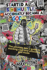 Produktbild: Started a Side Hustle, Accidentally Became a God