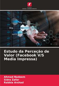 Produktbild: Estudo da Perce&ccedil;&atilde;o de Valor (Facebook V/S Media Impressa)