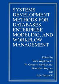 Produktbild: Systems Development Methods for Databases, Enterprise Modeling, and Workflow Management