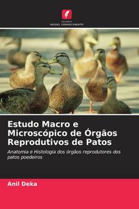 Produktbild: Estudo Macro e Microsc&oacute;pico de &Oacute;rg&atilde;os Reprodutivos de Patos