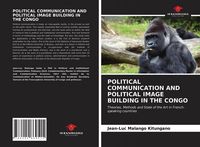 Produktbild: Political Communication and Political Image Building in The Congo