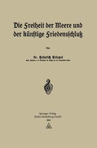 Produktbild: Die Freiheit der Meere und der K&uuml;nftige Friedensschlu&szlig;