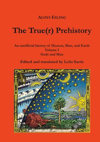 Produktbild: The True(r) Prehistory