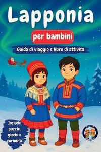 Produktbild: Lapponia per bambini - Guida di viaggio e libro di attivit&agrave;